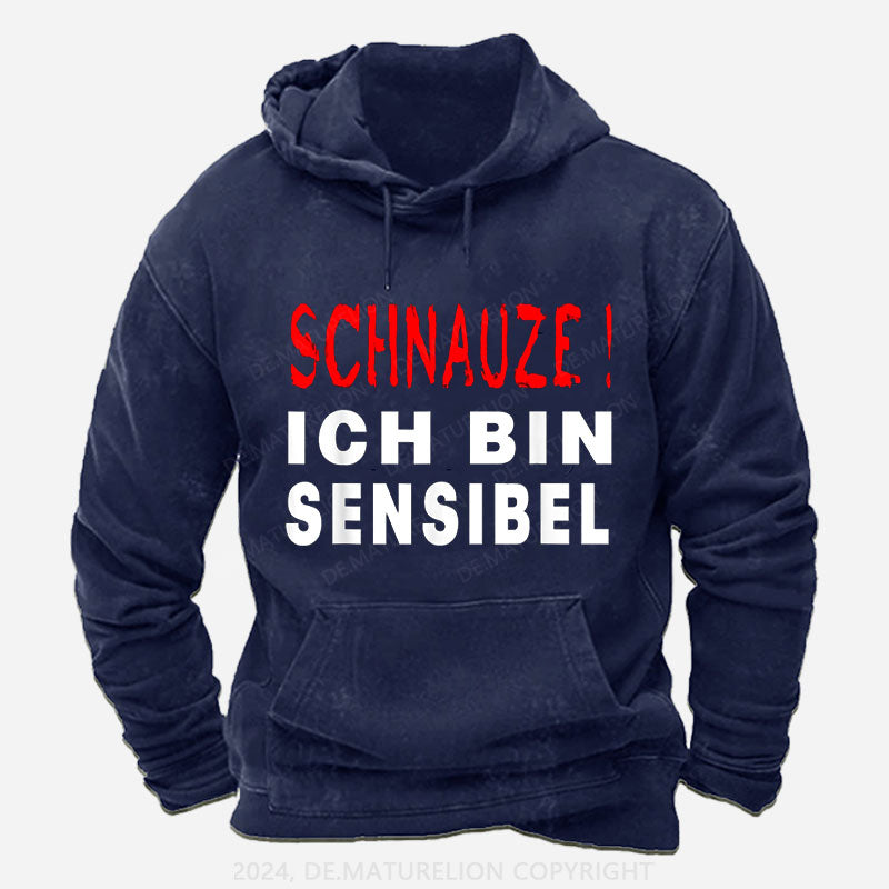 Schnauze ich bin sensibel Hoodie