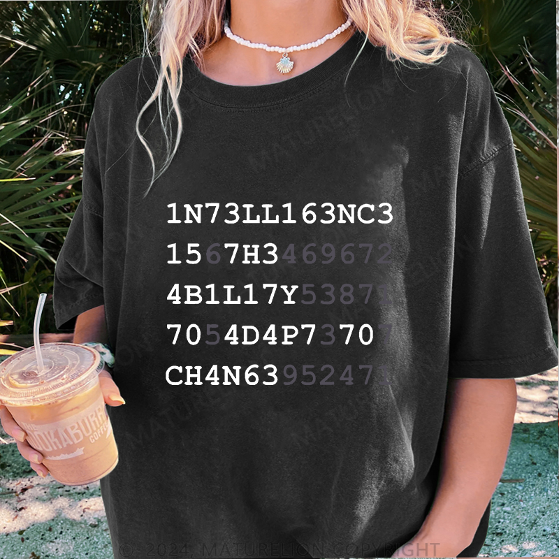 Maturelion Intelligenz Antwort Fähigkeit Anpassen Verändert die Realität Damen Gewaschene Vintage T-Shirt