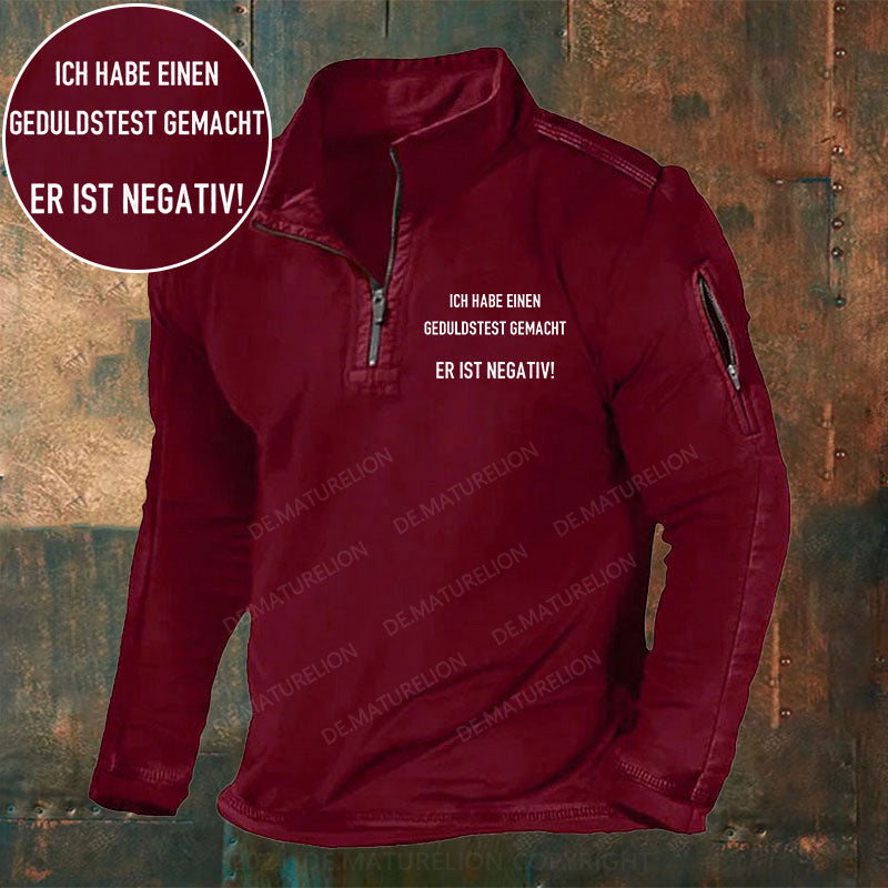 Ich habe einen Geduldstest gemacht. Er ist negativ Stehkragen Reißverschluss Polo Shirt