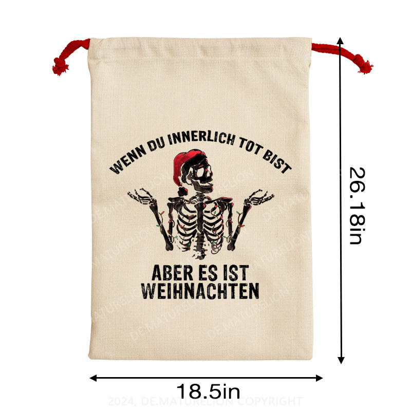 Maturelion Wenn du innerlich tot bist, aber es ist Weihnachten Sack