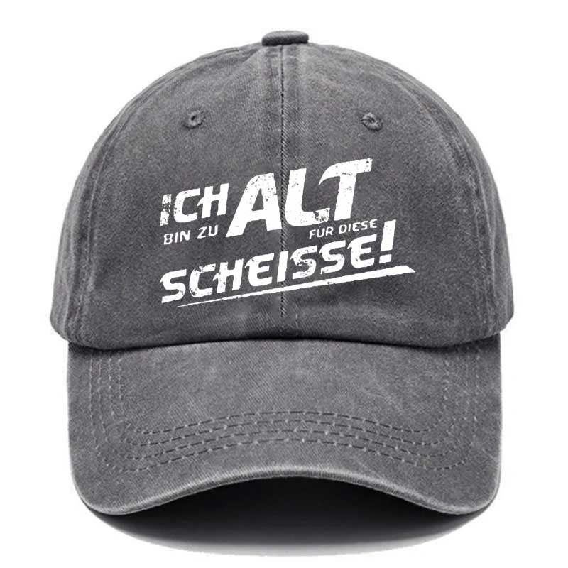 Ich Bin Zu Alt Cap