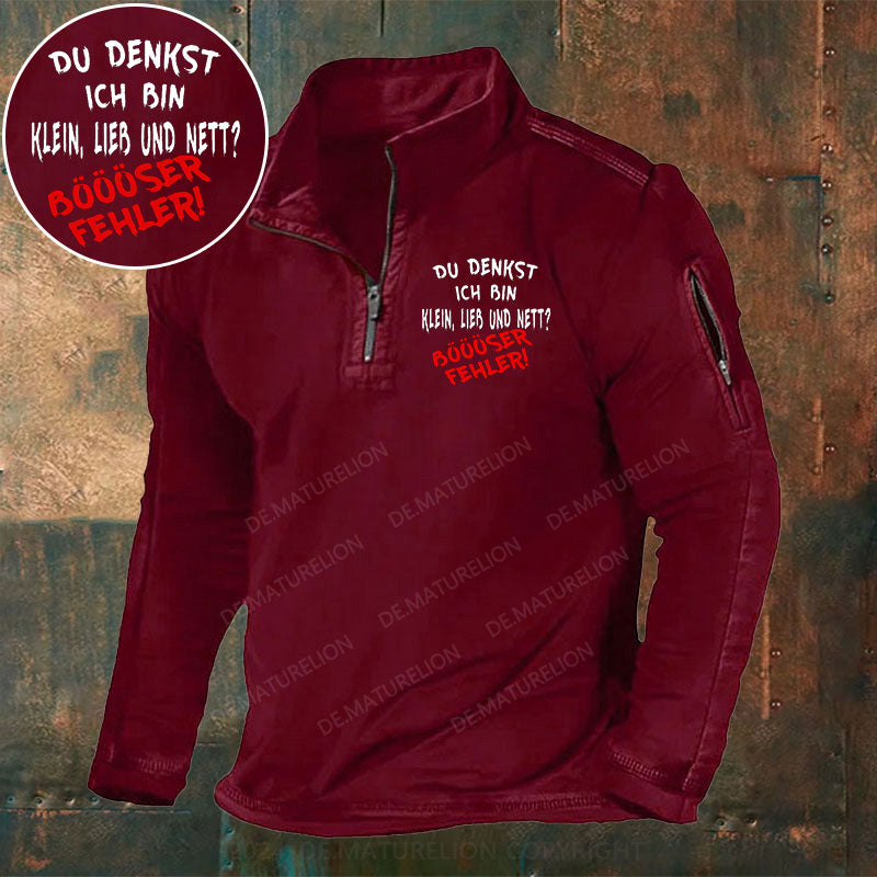 Du Denkst Ich Bin Klein Lieb Und Nett Böööser Fehler! Stehkragen Reißverschluss Polo Shirt