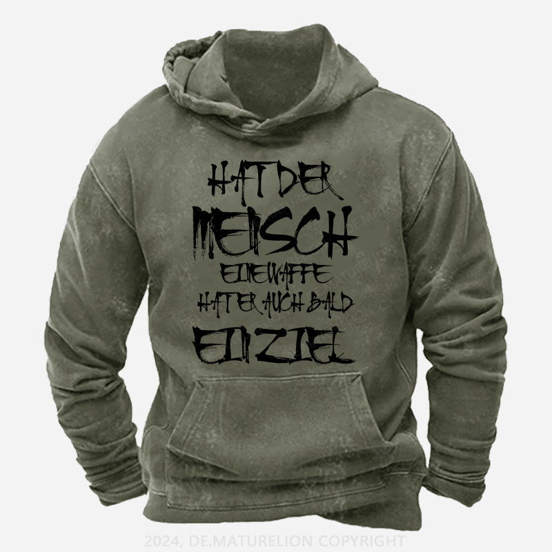 Hat der Mensch eine Waffe, hat er auch bald ein Ziel Hoodie