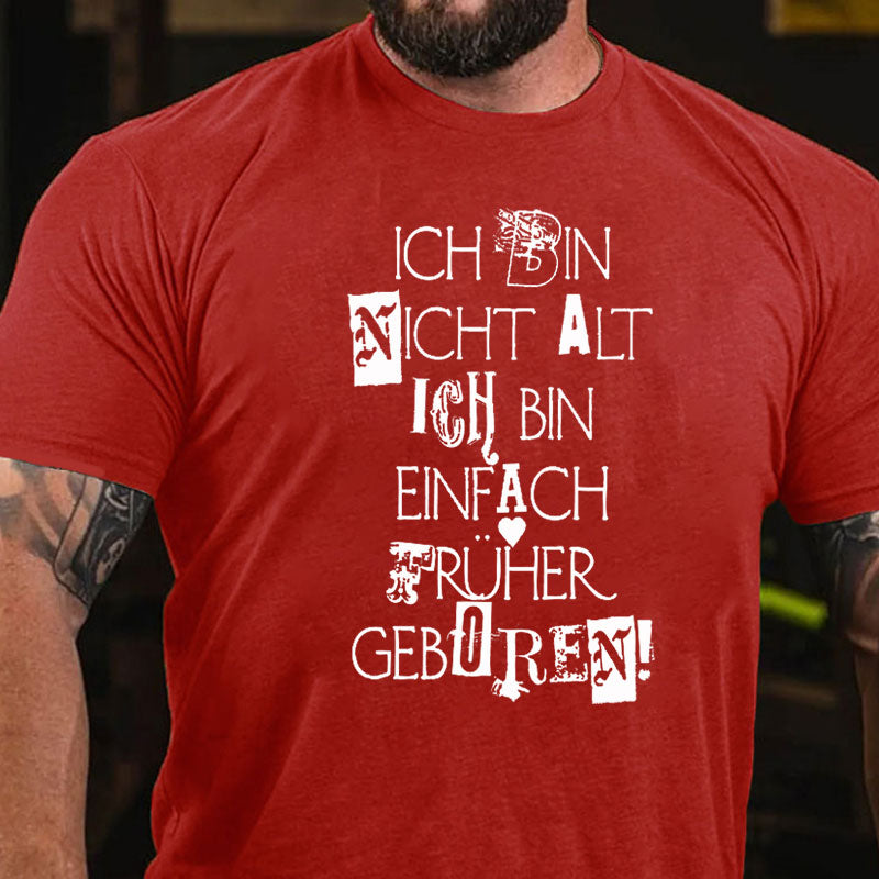 Ich bin nicht alt T-Shirt