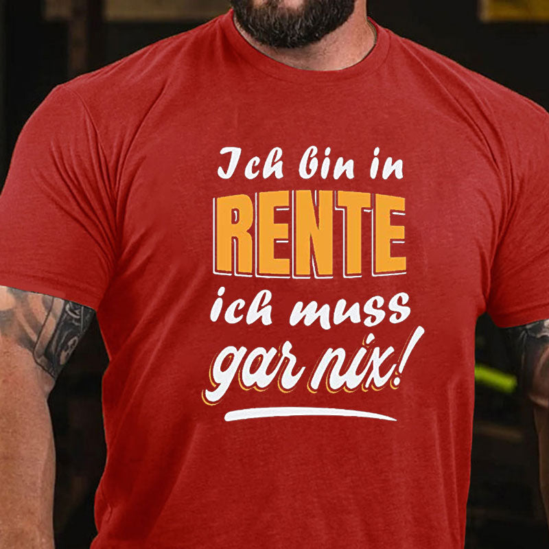 Ich bin in Rente T-Shirt