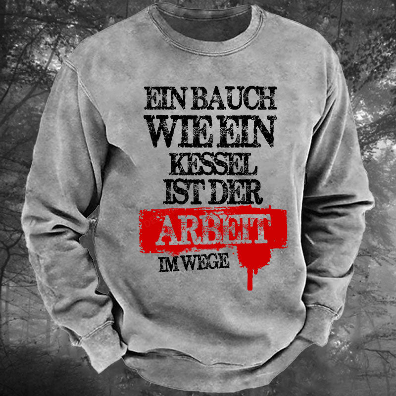 Ein Bauch wie ein Kessel ist der Arbeit im Wege Gewaschenes Sweatshirt