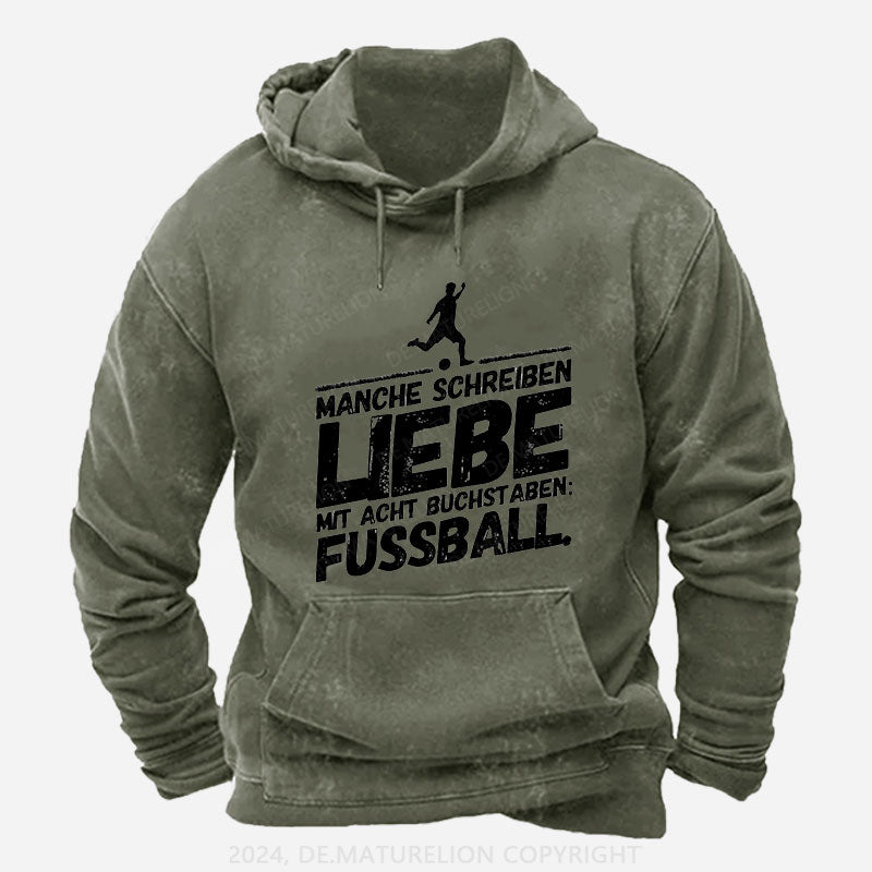 Fußball Lustige Sprüche Liebe Hoodie