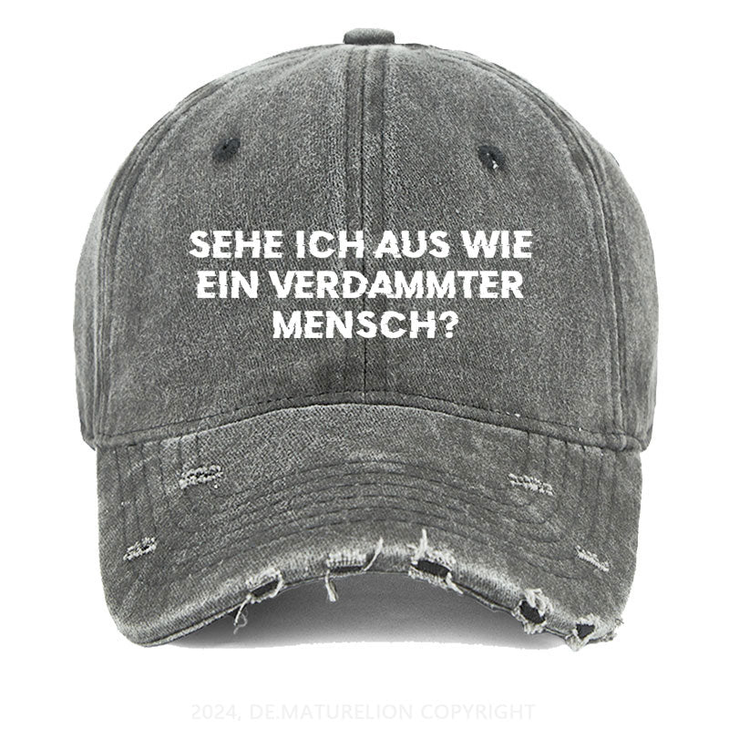Sehe ich aus wie ein verdammter Mensch Gewaschene Vintage Cap