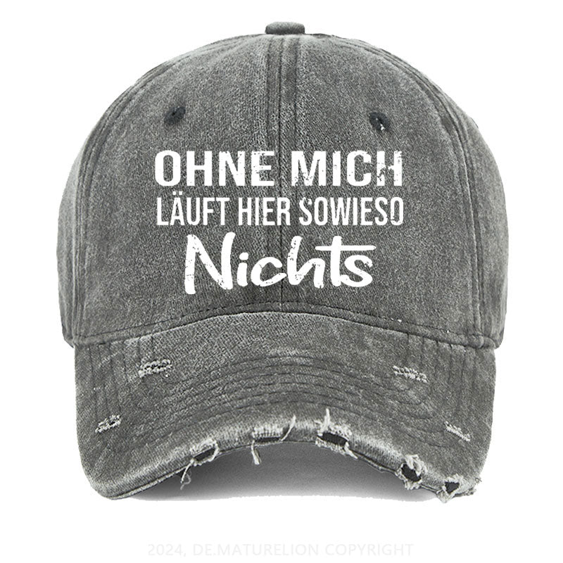 Ohne Mich Läuft Sowieso Nichts Gewaschene Vintage Cap