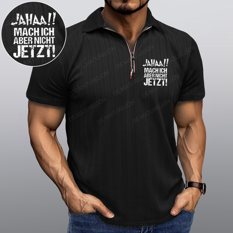 Maturelion Jahaa!! Mach Ich Aber Nicht Jetzt Kragen T-Shirt