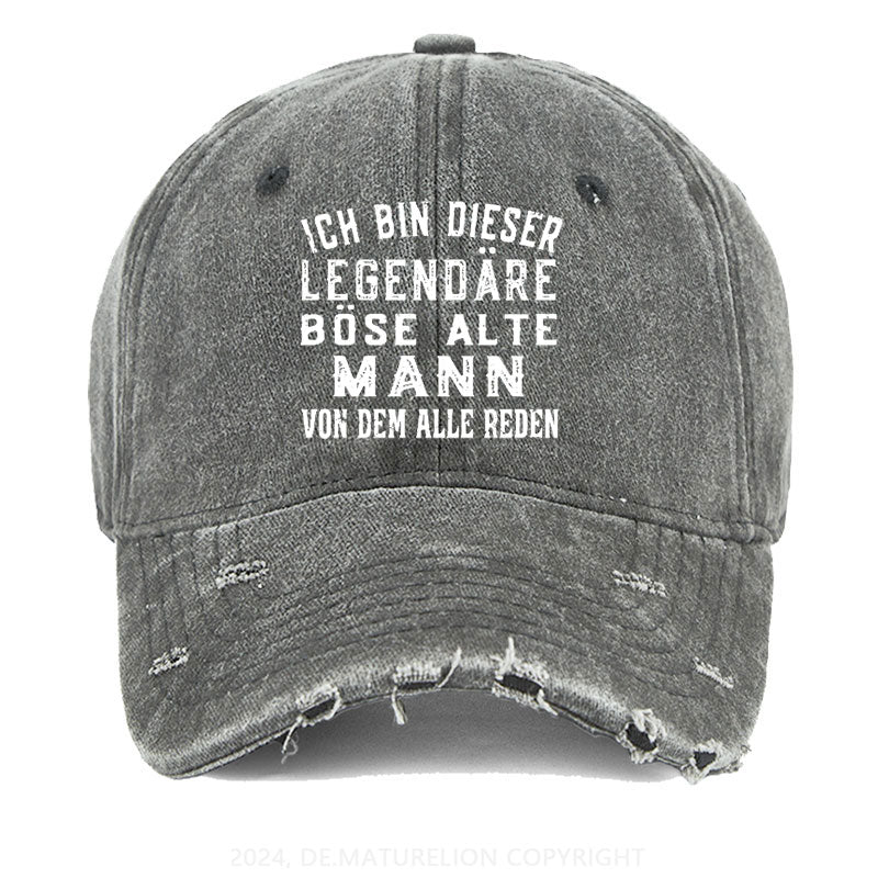 Ich Bin Dieser Legendäre Böse Alte Mann Von Dem Alle Reden Gewaschene Vintage Cap