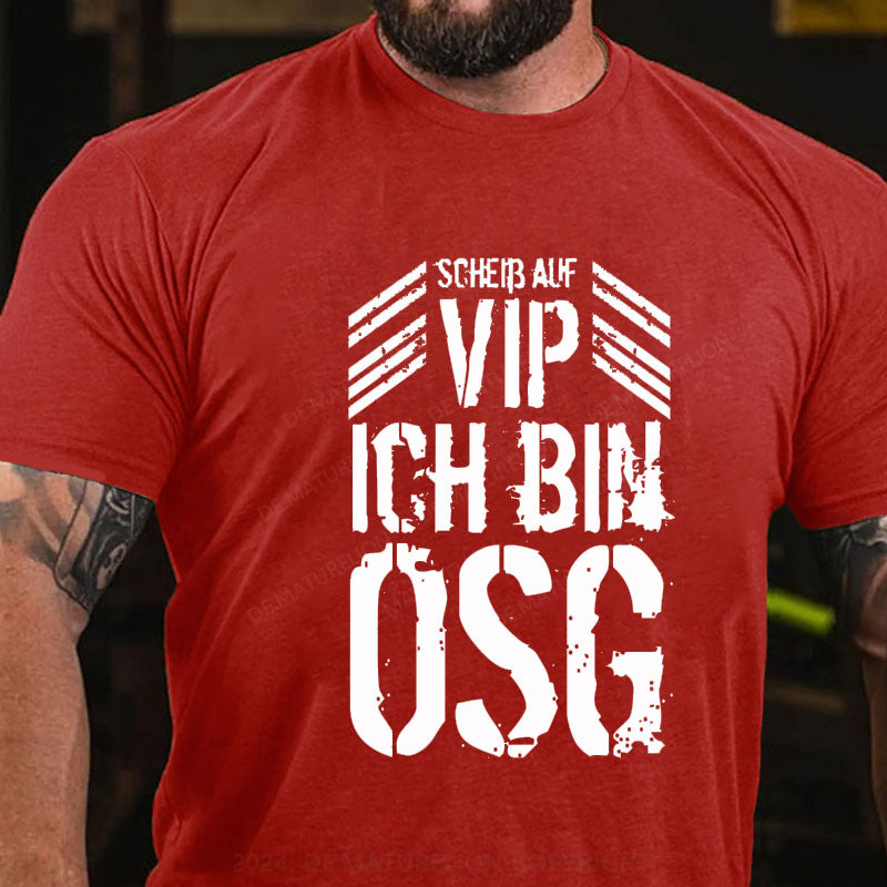 VIP Ich Bin OSG T-Shirt