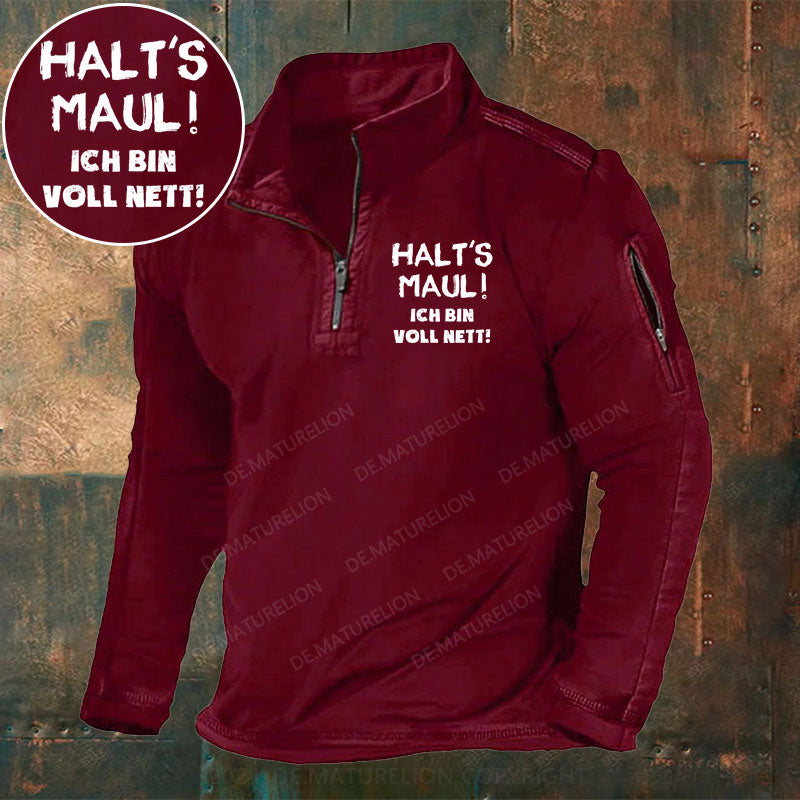 Halt‘s Maul! Ich Bin Voll Nett! Stehkragen Reißverschluss Polo Shirt
