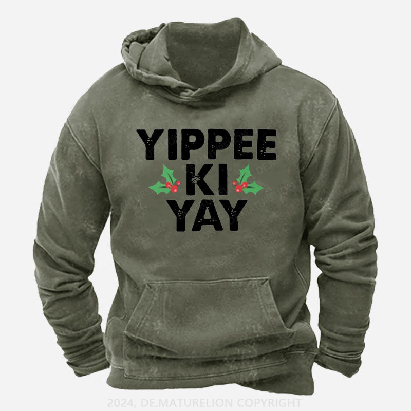 Yippee Ki Yay Hoodie