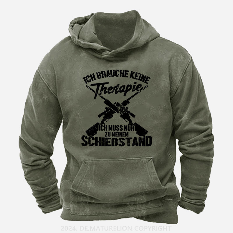 Ich Brauche Keine Therapie Ich Muss Nur Zu Meinem Schießstand Hoodie