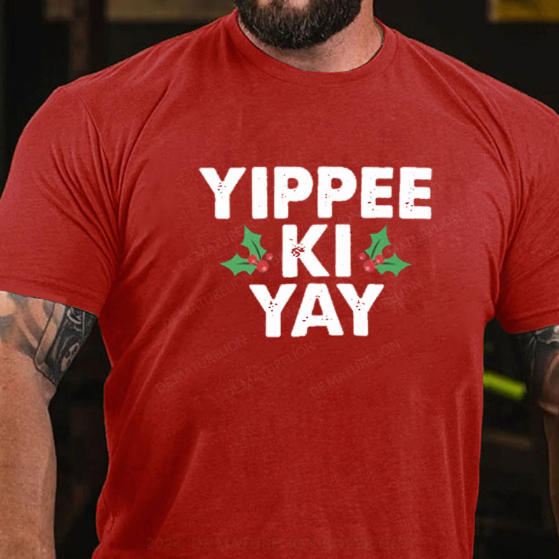 Yippee Ki Yay T-Shirt