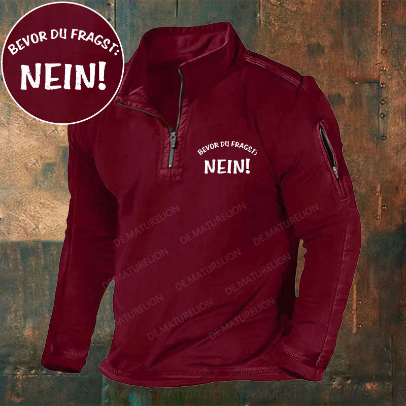 Bevor Du Fragst, Nein! Stehkragen Reißverschluss Polo Shirt