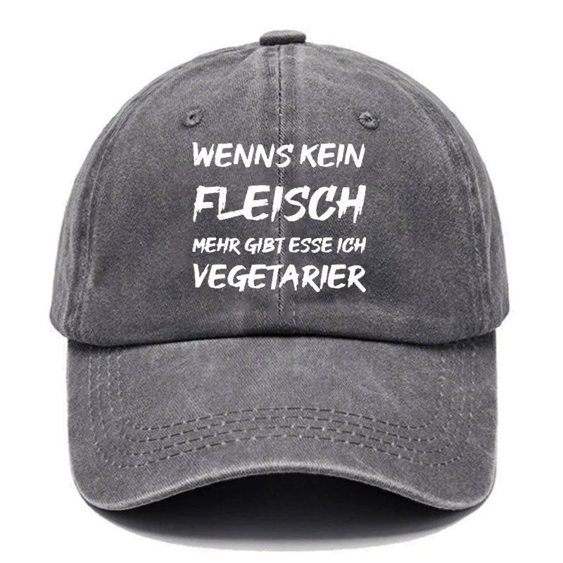 Wenn Es Kein Fleisch Mehr Gibt Esse Ich Vegetarier Baseball Cap