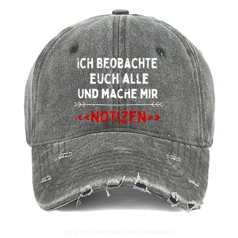 Ich Beobachte Euch Alle Und Mache Mir Notizen Gewaschene Vintage Cap