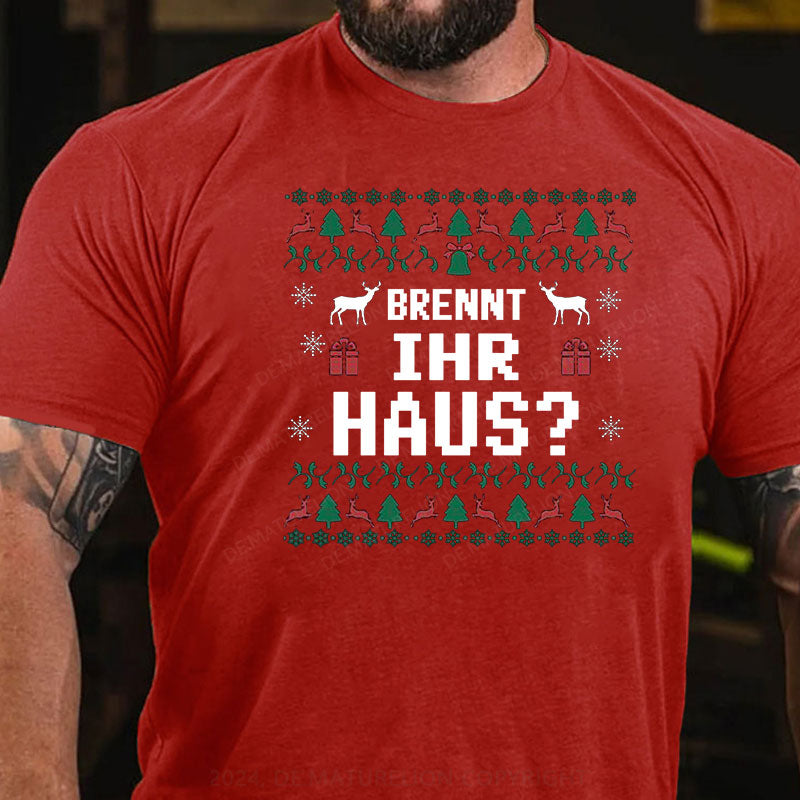 Brennt Ihr Haus T-Shirt