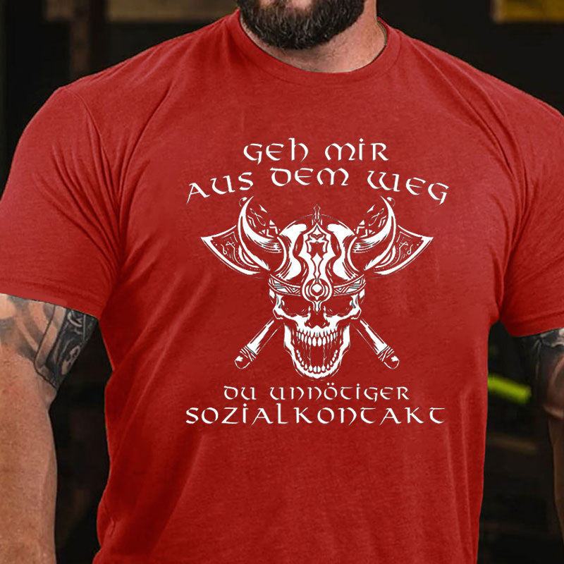 Wikinger Geh mir aus dem Weg du unnötiger Sozialkontakt Lustiges T-Shirt