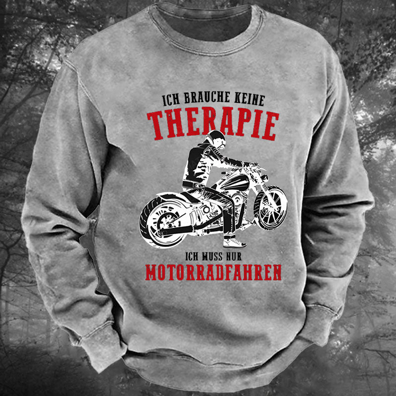 Ich brauche keine Therapie Gewaschenes Sweatshirt