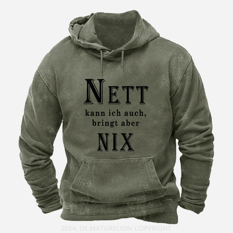 Nett Kann Ich Auch Bringt Aber Nix Hoodie