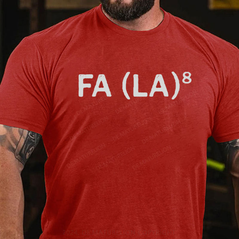 FA (LA)8 T-Shirt