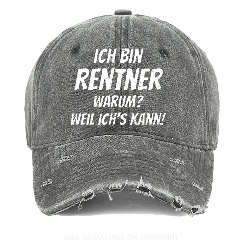Ich Bin Rentner Warum Weil Ich's Kann Gewaschene Vintage Cap