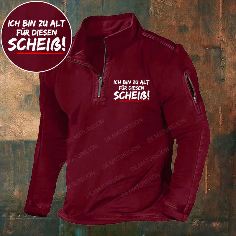 Ich Bin Zu Alt Für Diesen Scheiß Stehkragen Reißverschluss Polo Shirt