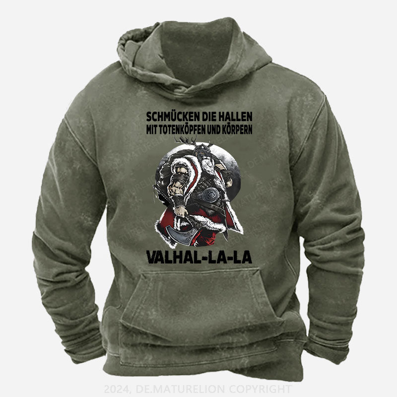 Schmücken Die Hallen Mit Totenköpfen Und Körpern Valhal-La-La Hoodie