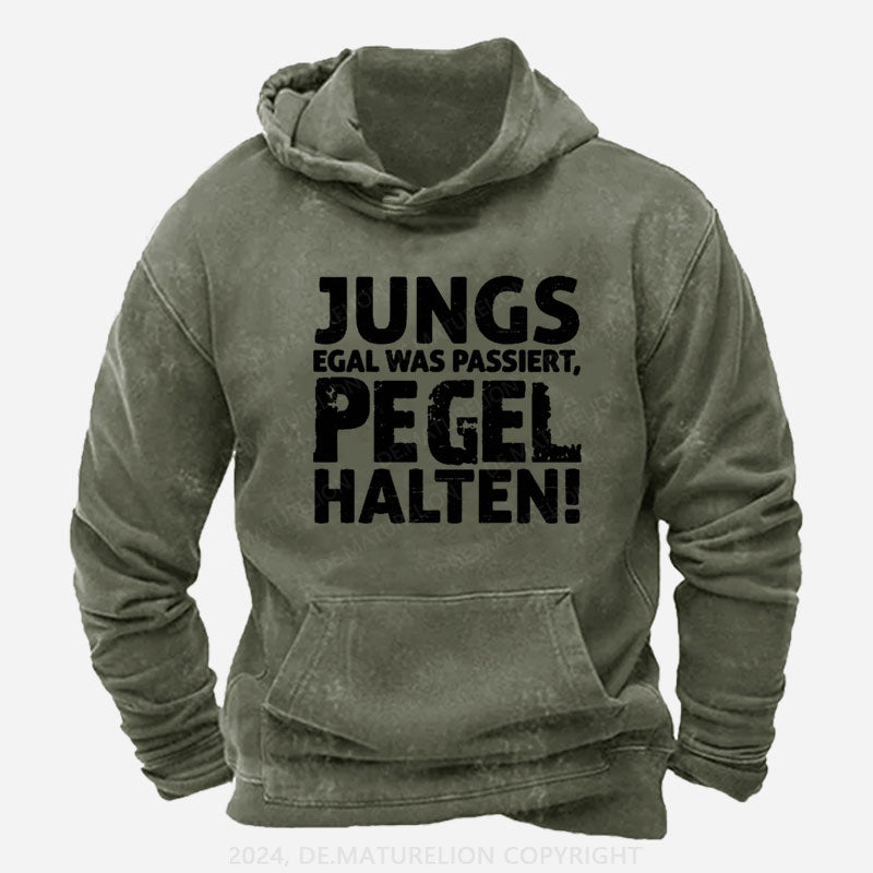 Jungs Egal Was Passiert Pegel Halten Hoodie