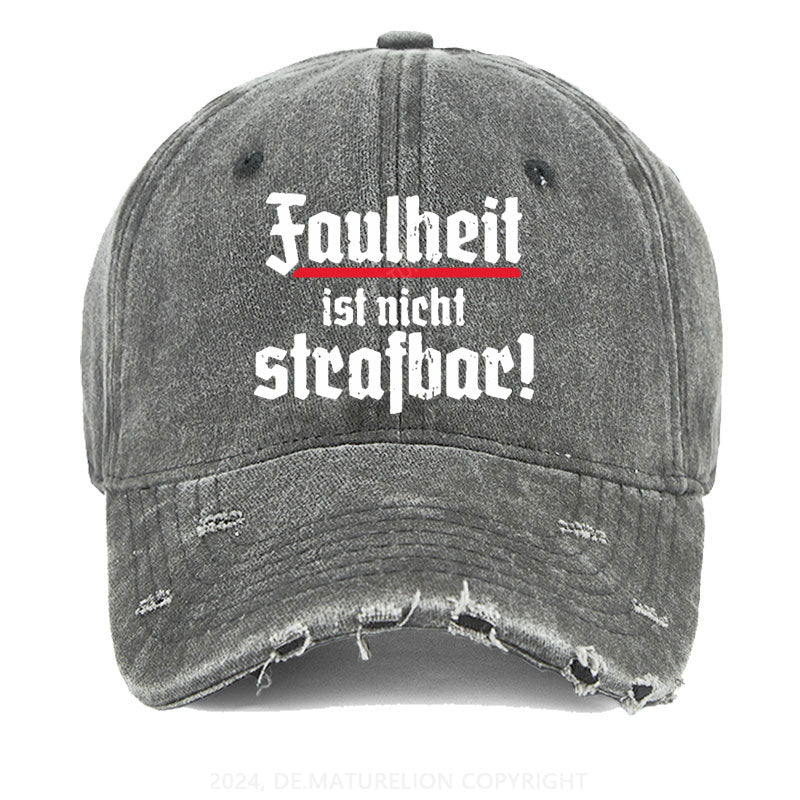 Faulheit Ist Nicht Strafbar Gewaschene Vintage Cap