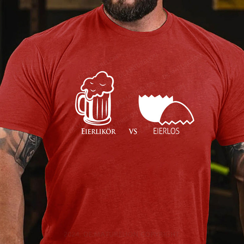 Eierlikör vs Eierlos T-Shirt