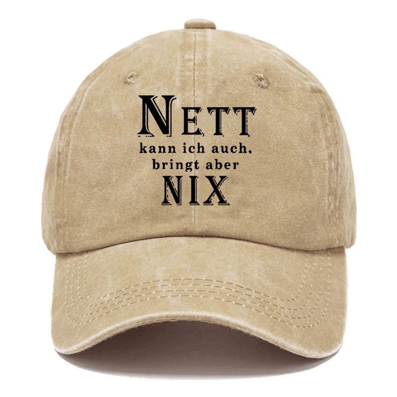 Nett Kann Ich Auch Bringt Aber Nix! Baseball Cap