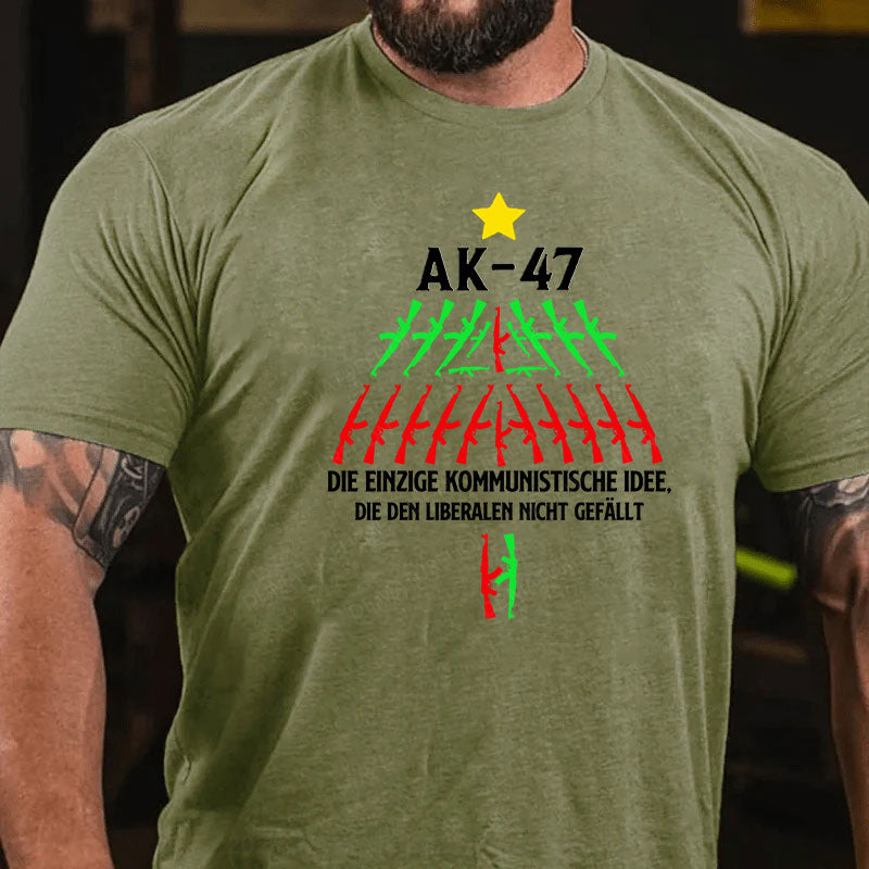 AK-47 Die einzige kommunistische Idee, die den Liberalen nicht gefällt T-Shirt