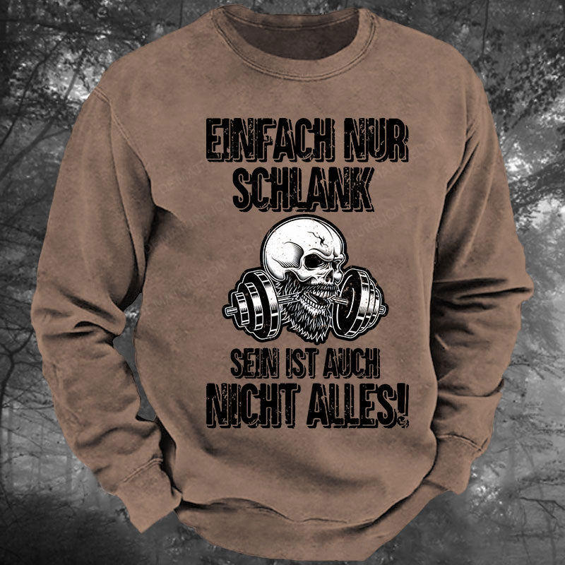 Einfach nur schlank sein ist auch nicht alles! Gewaschenes Sweatshirt