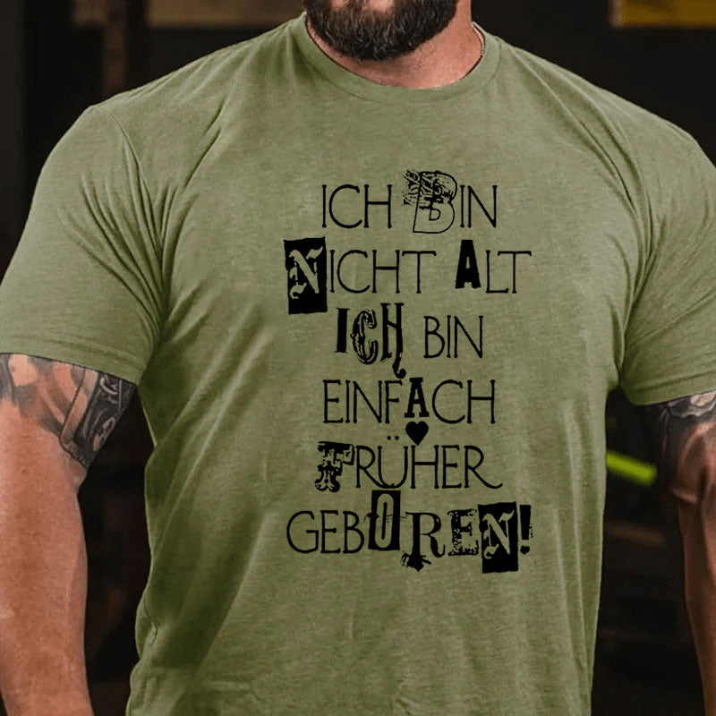 Ich bin nicht alt T-Shirt