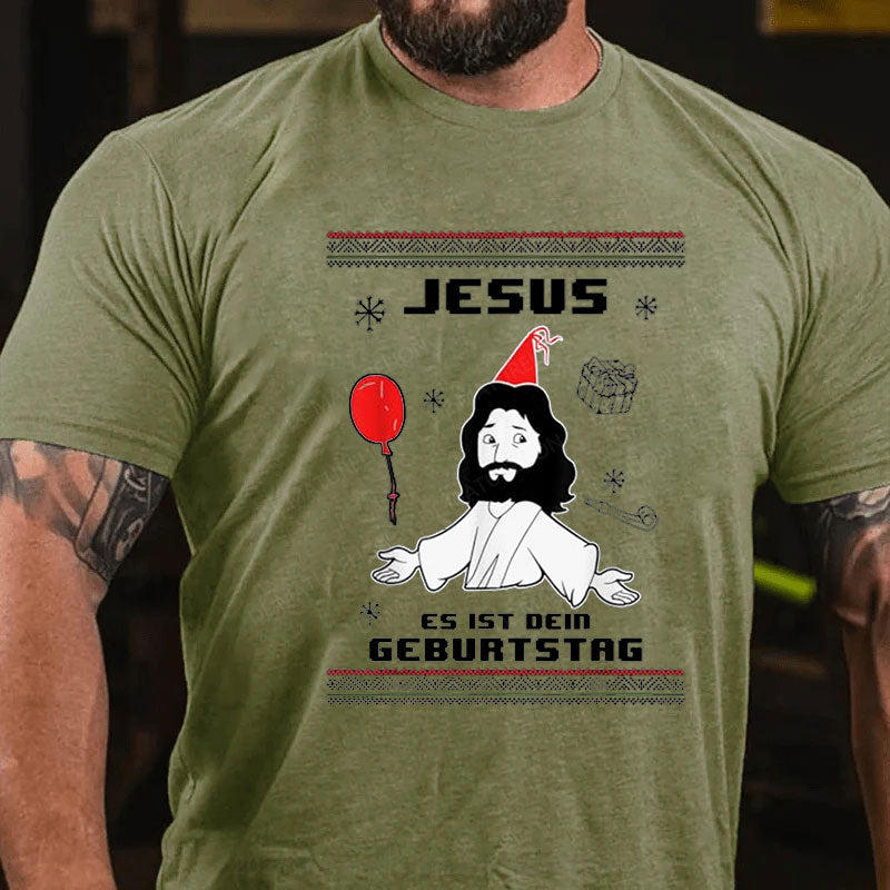 Jesus Es Ist dein Geburtstag T-Shirt