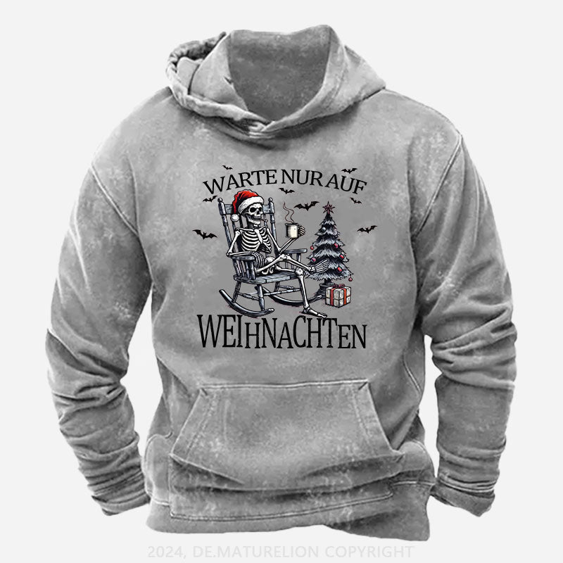 Warte Nur Auf Weihnachten Hoodie