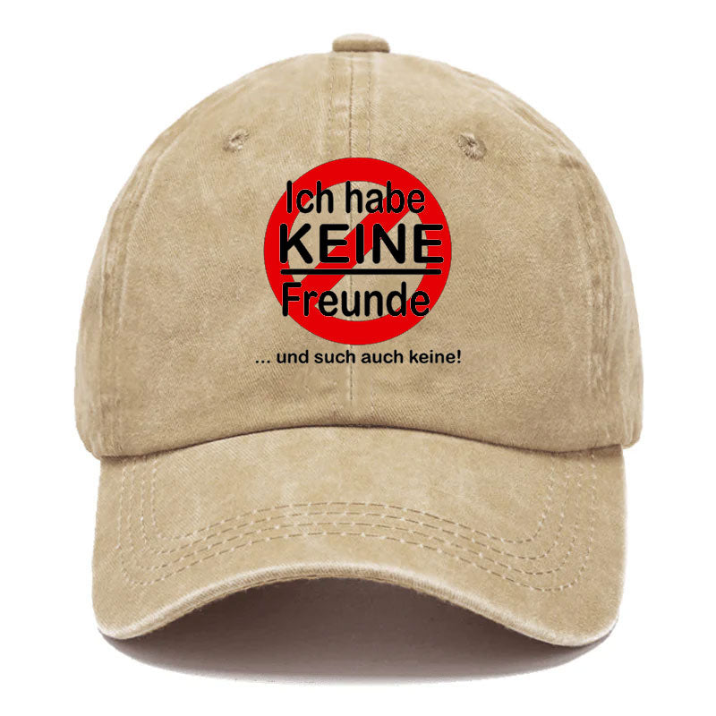 Ich habe keine Freunde und suche auch keine Baseball Cap