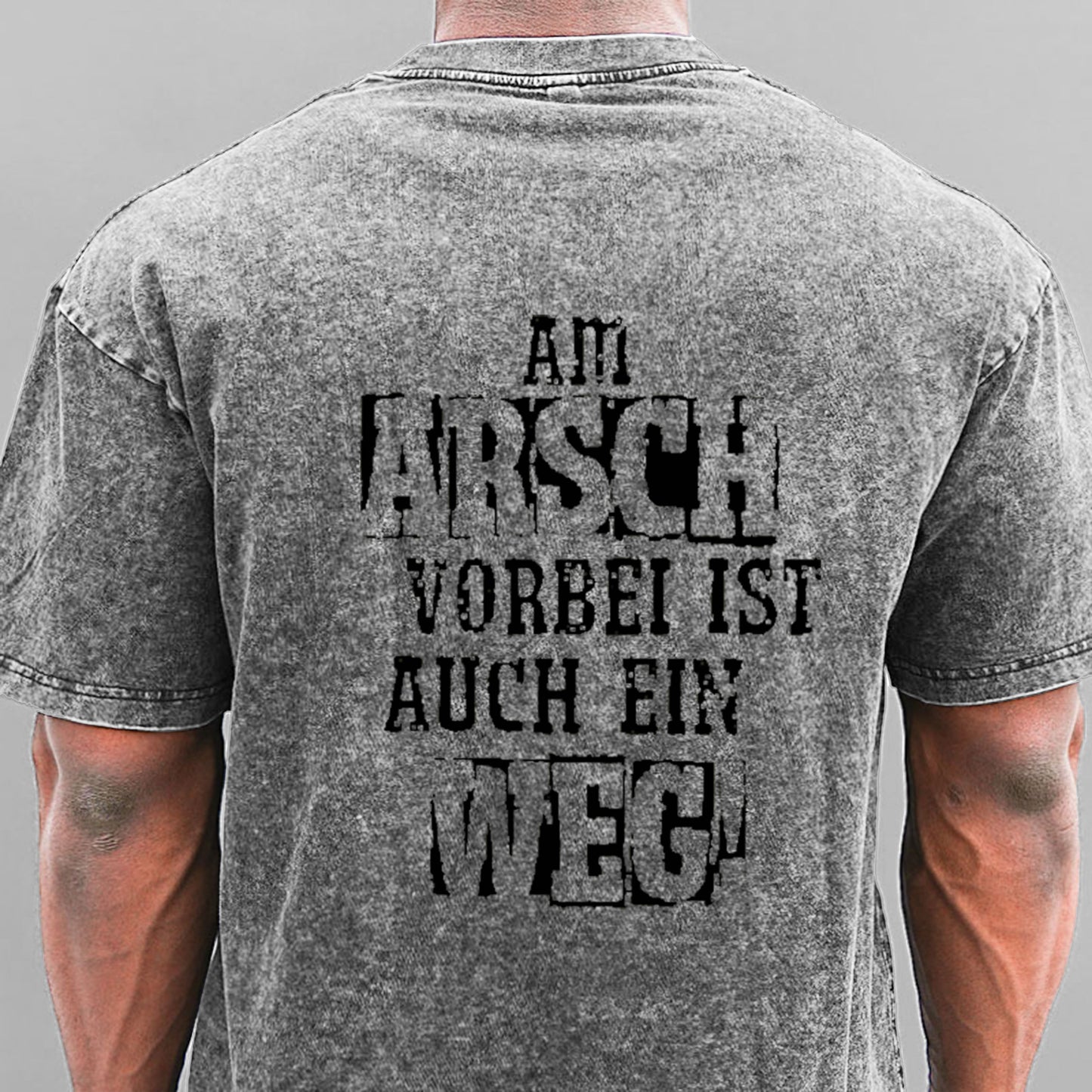 Am Arsch Vorbei Ist Auch Ein Weg Gewaschene Vintage T-Shirt