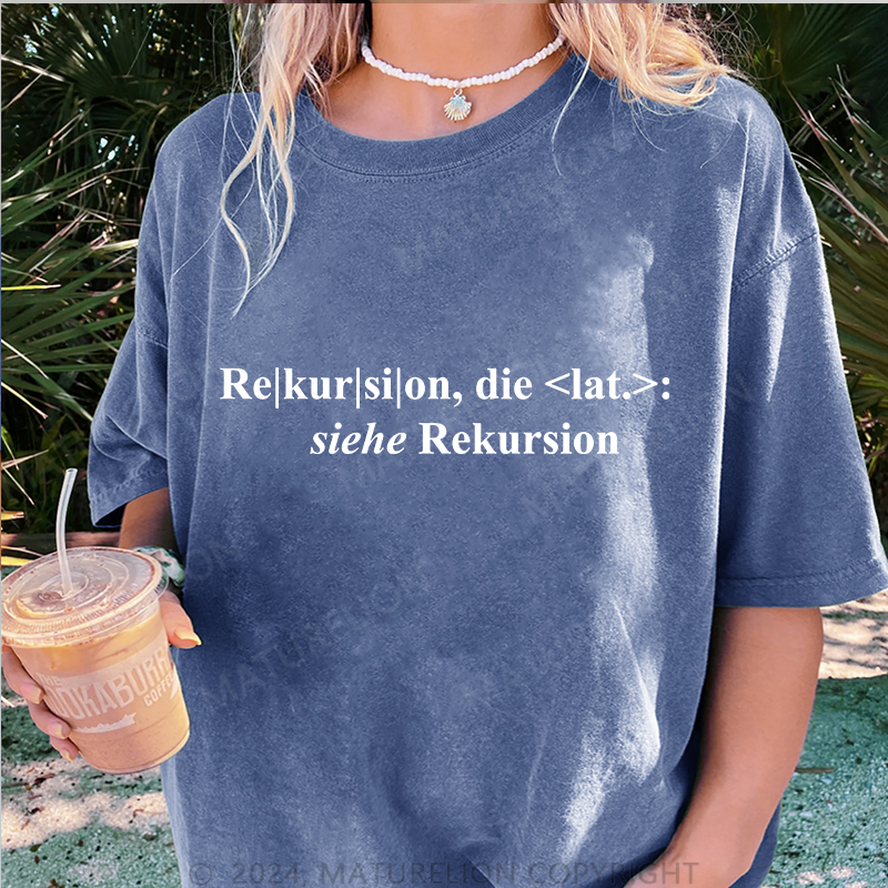 Maturelion Rekursion Damen Gewaschene Vintage T-Shirt