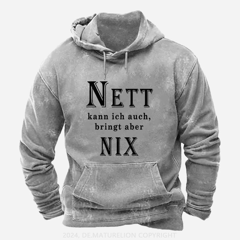 Nett Kann Ich Auch Bringt Aber Nix Hoodie