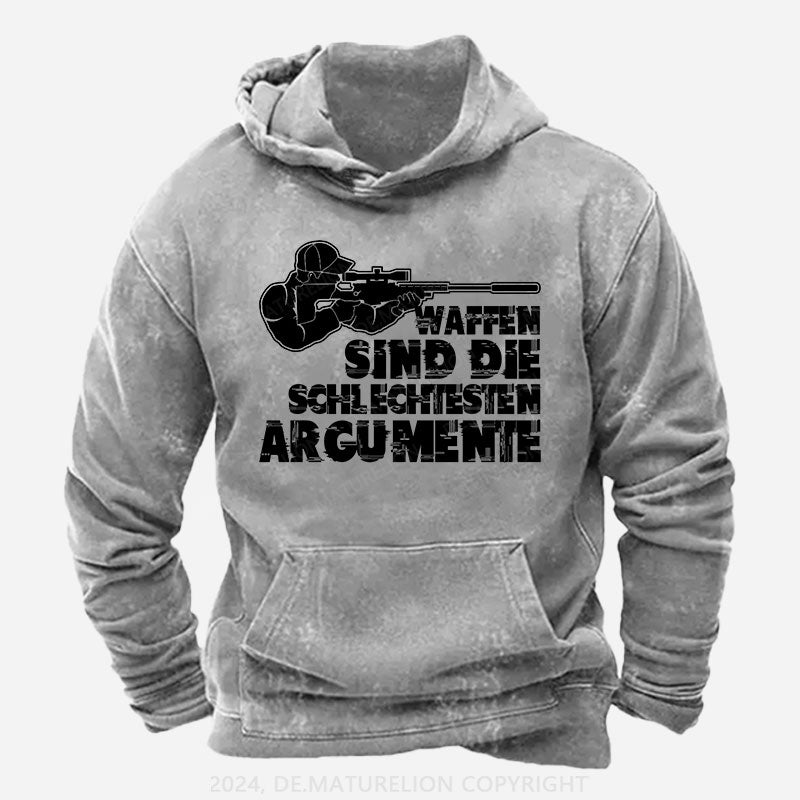 Waffen sind die schlechtesten Argumente Hoodie