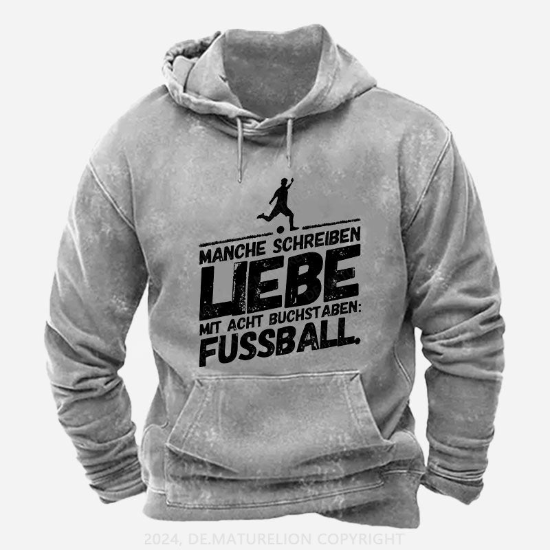 Fußball Lustige Sprüche Liebe Hoodie