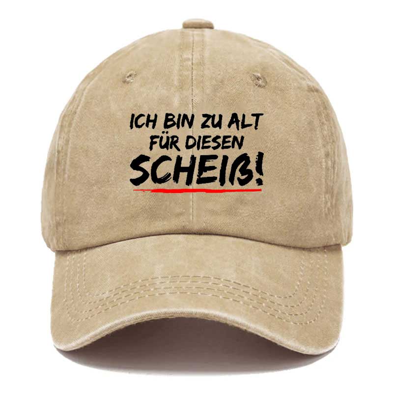 Ich Bin Zu Alt Für Diesen Scheiß Cap