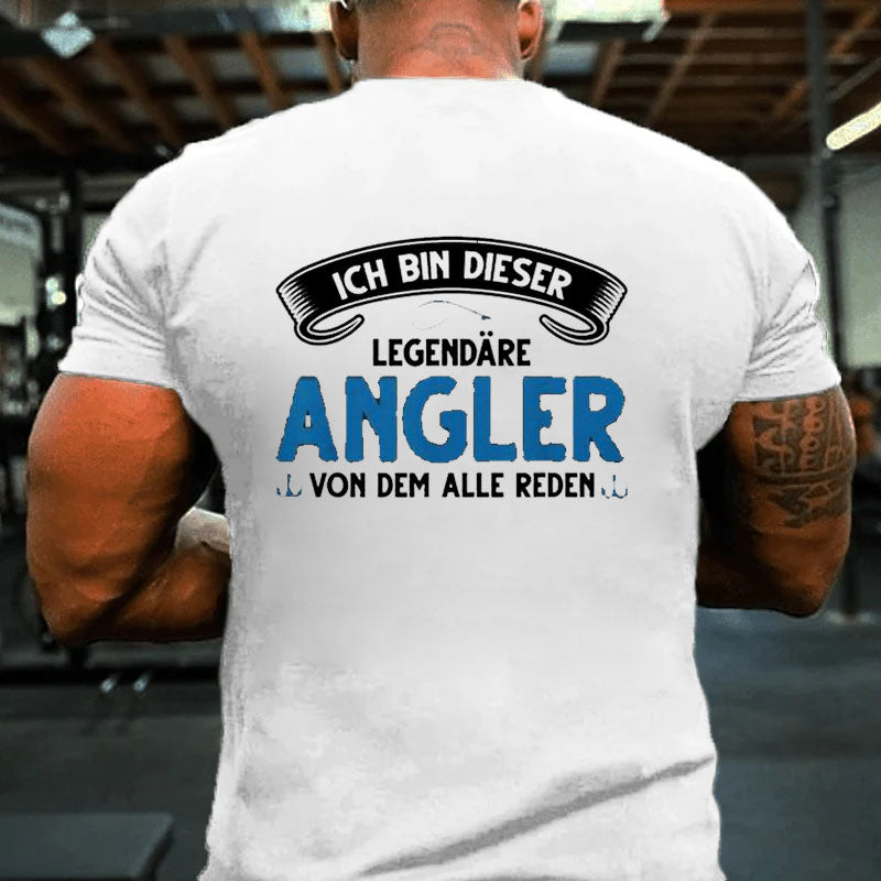 Ich Bin Dieser Legendäre Angler Angeln T-Shirt