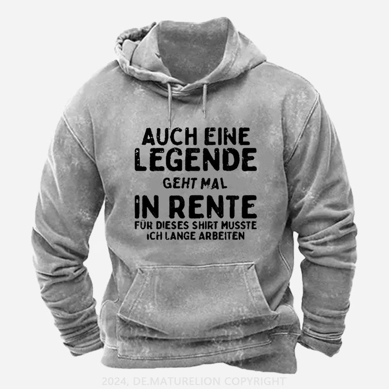 Auch Eine Legende Geht Mal In Rente Hoodie