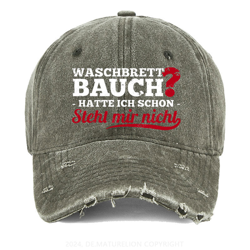 Waschbrett Bauch? Hatte Ich Schon Steht Mir Nicht Gewaschene Vintage Cap